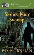 Skunk Man Swamp
