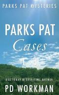 Parks Pat Mysteries 1-3: A quick-read police procedural set in picturesque Canada