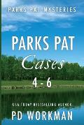 Parks Pat Cases 4-6: Quick-read police procedurals set in picturesque Canada