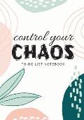 Control Your Chaos To-Do List Notebook: 120 Pages Lined Undated To-Do List Organizer with Priority Lists (Medium A5 - 5.83X8.27 - Creme Abstract)