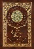 The Old Curiosity Shop (Royal Collector's Edition) (Case Laminate Hardcover with Jacket)