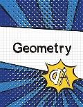 Geometry Graph Paper Notebook: (Large, 8.5x11) 100 Pages, 4 Squares per Inch, Math Graph Paper Composition Notebook for Students