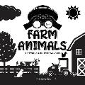 I See Farm Animals: A Newborn Black & White Baby Book (High-Contrast Design & Patterns) (Cow, Horse, Pig, Chicken, Donkey, Duck, Goose, Do