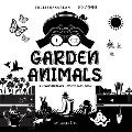 I See Garden Animals: Bilingual (English / Korean) (영어 / 한국어) A Newborn Black & White Baby Book (High-Con