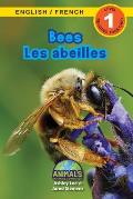 Bees / Les abeilles: Bilingual (English / French) (Anglais / Fran?ais) Animals That Make a Difference! (Engaging Readers, Level 1)