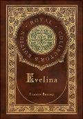 Evelina (Royal Collector's Edition) (Case Laminate Hardcover with Jacket)