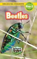 Beetles: Backyard Bugs and Creepy-Crawlies (Engaging Readers, Level Pre-1)