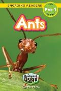 Ants: Backyard Bugs and Creepy-Crawlies (Engaging Readers, Level Pre-1)