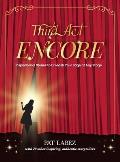 Third Act Encore: Inspirational Stories to Unleash Your Sage at Any Stage