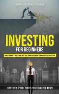 Investing for Beginners: Stock Market Investing, Mutual Fund Investing, Commodities Investing (Learn Forex, Options Trading, Futures and Real E