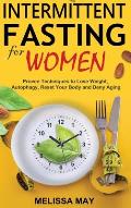 Intermittent Fasting for Women: The Complete Guide to Women's Wellness