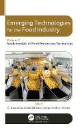 Emerging Technologies for the Food Industry: Volume 1: Fundamentals of Food Processing Technology