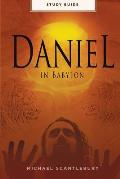 Daniel In Babylon - Study Guide