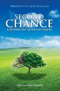 Second Chance: Surviving The Battles of Cancer