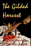 The Gilded Harvest