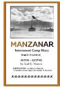 MANZANAR Internment Camp Diary (English Translation): 12/7/41 - 12/17/42