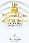 The 7 Mystical Laws of Abundance: A Guide from the Sages on Effortless Abundance