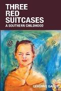 Three Red Suitcases: A Southern Childhood