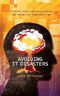 Avoiding IT Disasters: Fallacies about enterprise systems and how you can rise above them