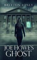 Joe Howe's Ghost