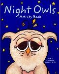 Night Owls Activity Book: Activity Book