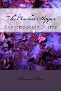 The Cracked Slipper.: Contemporary Poetry