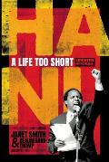 Hani a Life Too Short - Revised Edition
