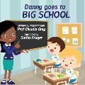 Danny Goes to Big School