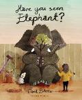 Have You Seen Elephant?