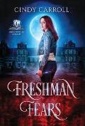 Freshman Fears: A New Adult Urban Fantasy Novel