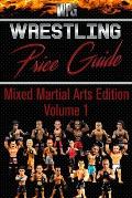 Wrestling Price Guide Mixed Martial Arts Edition Volume 1