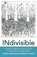 INdivisible: Radically rethinking inclusion for sustainable business results