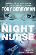 The Night Nurse: a psychological thriller