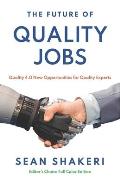 The Future of Quality Jobs: Quality 4.0 New Opportunities for Quality Experts