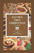 Gluten Free Christmas by KOB: Family Traditions