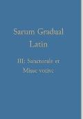 Sarum Gradual Latin III: Sanctorale et Misse votive