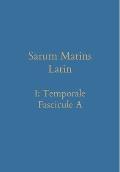 Sarum Matins Latin I: Temporale Fascicule A