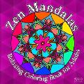 Zen Mandalas: Relaxing Coloring Book for Adults with Famous Quotes