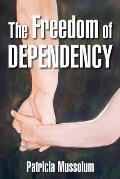 The Freedom of Dependency