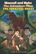 Maxwell and Myles The Adventure Files: : The Jurassic Quest