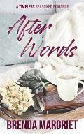 After Words: A TIMELESS Seasoned Romance