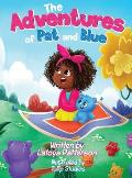 The Adventures of Pat and Blue: Book 1 The Quest for the Missing Groo