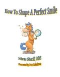 How to Shape a Perfect Smile