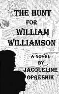 The Hunt for William Williamson
