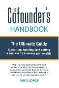 The Cofounder's Handbook: The Ultimate Guide to Starting, Building, and Exiting a Successful Business Partnership