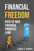 Financial Freedom: Path to your Financial promised land