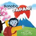 Bonobo goes to Japan!: Bonobo explores the land of the rising sun.