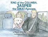King of the Columbia, JASPER the GREAT Pyrenees