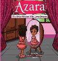 Azara The Little Princess Who Loves Dresses