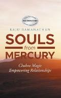 Souls from Mercury: Chakra Energy: Empowering Relationships